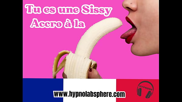 Sissy France Sensuelle - Sissy Addicted au pénis : Votre parcours vers la féminisation